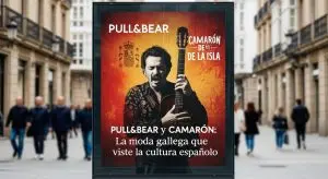 Pull&Bear y Camarón: la moda gallega que viste la cultura española