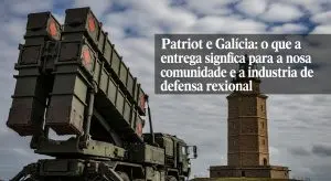 Patriot y Galicia: qué supone para nuestra comunidad y la industria de defensa r