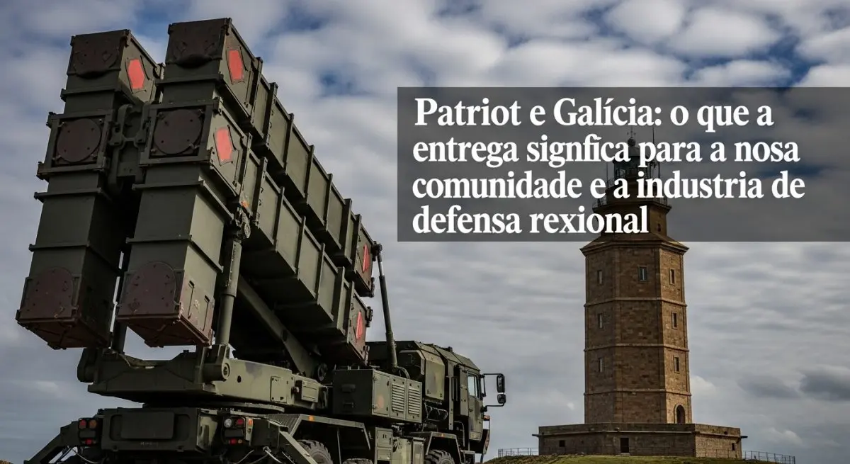 Patriot y Galicia: qué supone para nuestra comunidad y la industria de defensa regional la entrega de misiles a Ucrania