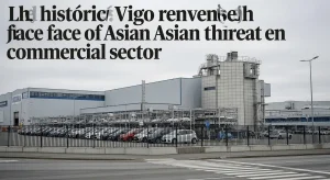 La histórica planta de Vigo se reinventa ante la amenaza asiática en el sector c