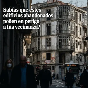 Sabas que estos edificios abandonados ponen en peligro a tu