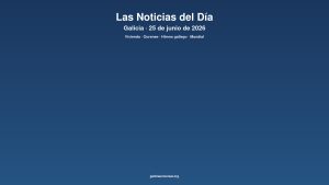 Galicia daily 25jun2026