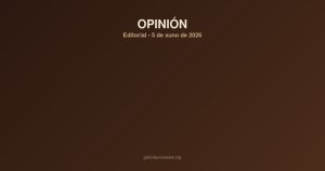 Galicia opinion 2026 06 05