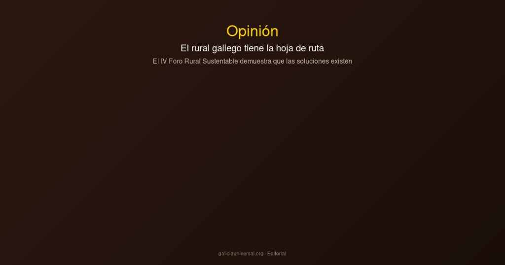 Opinion editorial Foro Rural Sustentable Galicia