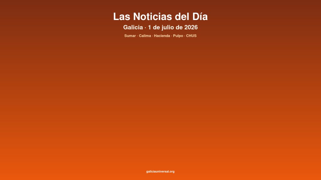 Galicia daily 01jul2026