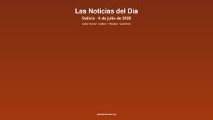 Galicia daily 06jul2026