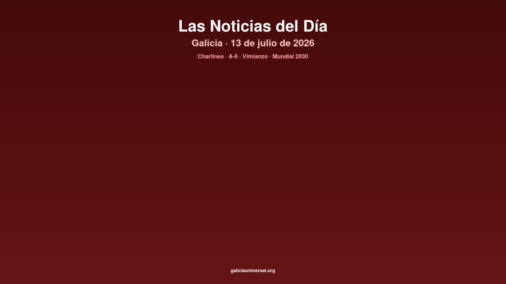 Galicia daily 13jul2026