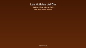 Galicia daily 16jul2026