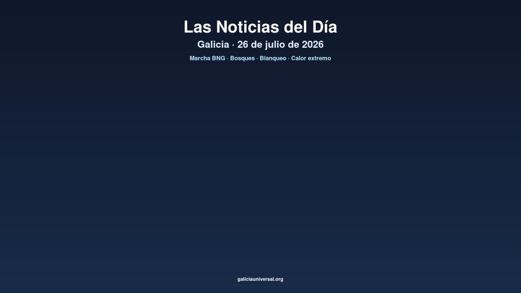 Galicia daily 26jul2026