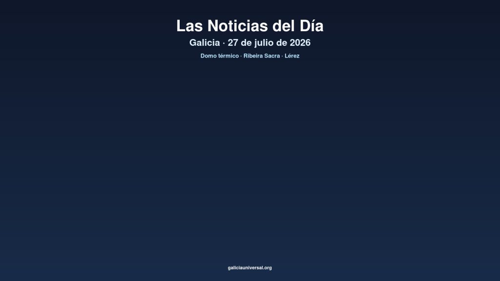 Galicia daily 27jul2026