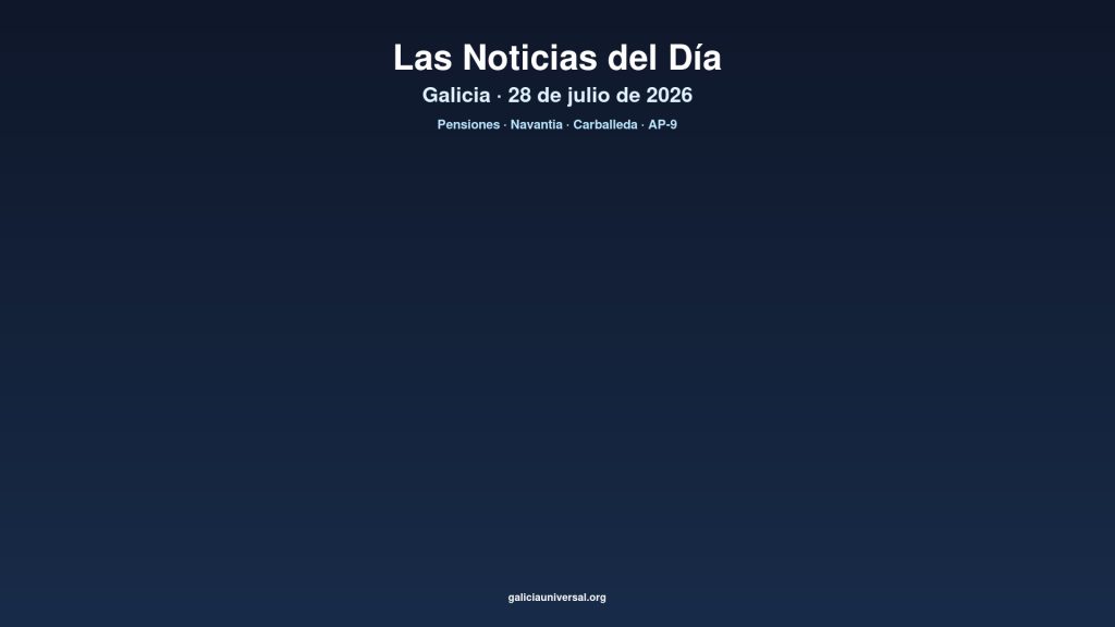 Galicia daily 28jul2026
