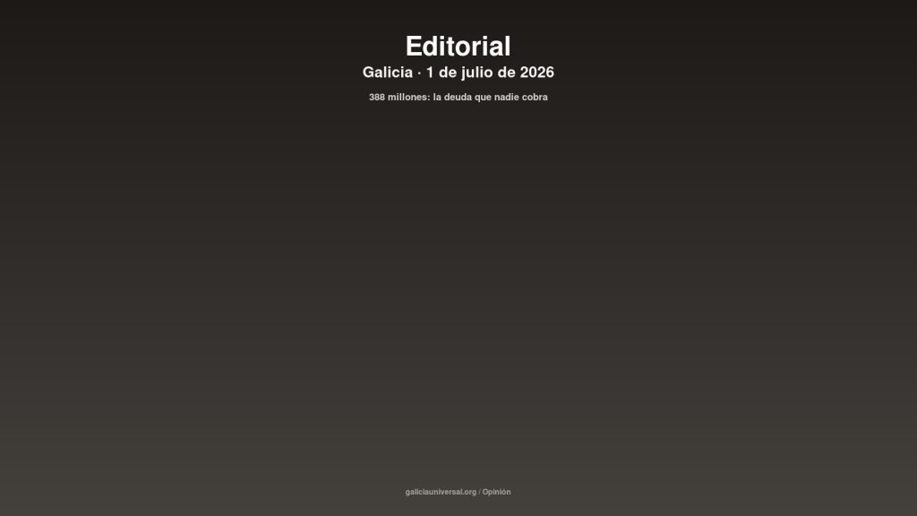 Galicia editorial 01jul2026