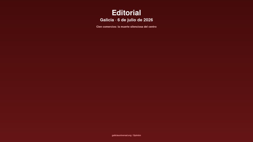 Galicia editorial 06jul2026