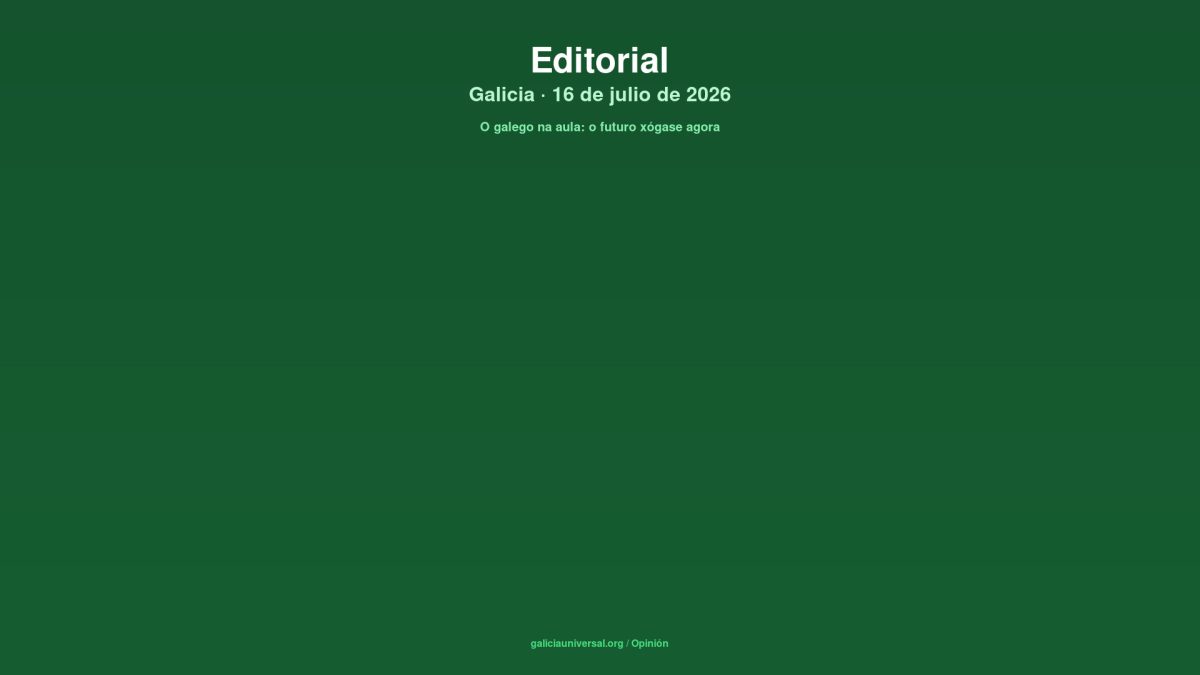 Editorial: el gallego se juega su futuro en las aulas — la Xunta cede y se abre a negociar