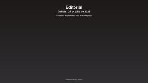 Galicia editorial 25jul2026