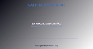 Editorial: La fragilidad digital