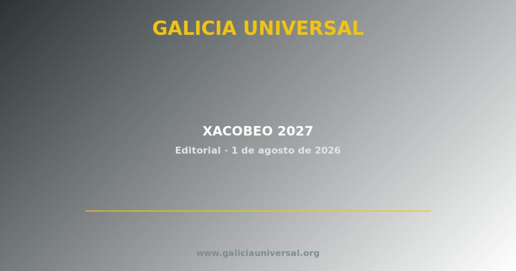 Editorial: Xacobeo 2027