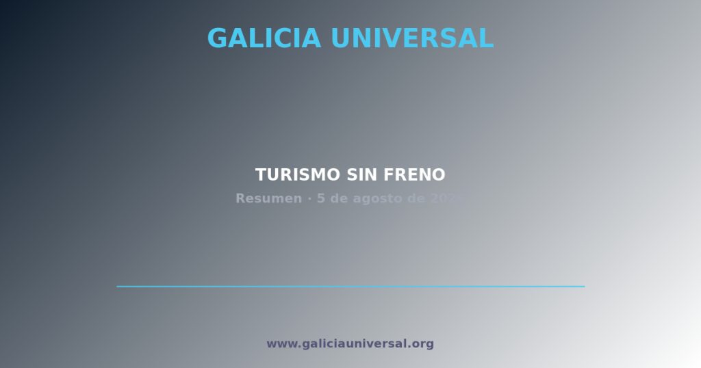 Resumen del día: Turismo sin freno   5 agosto 2026
