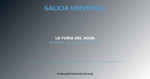 Resumen del día: La furia del agua   16 agosto 2026