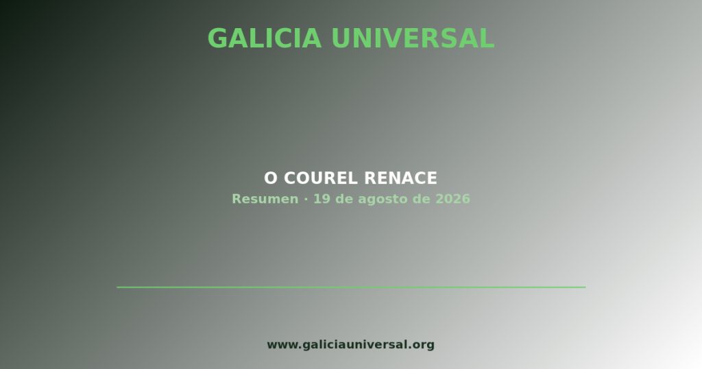 Resumen del día: O Courel renace   19 agosto 2026